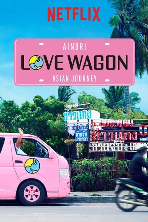 Chuyến Xe Tình Yêu: Du Ngoạn Châu Á (Phần 1)